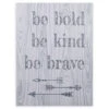 Trend Lab® "Be Bold, Be Kind, Be Brave" 24-Inch X 18-Inch Canvas Wall Art Gray 2 Trend Lab® "Be Bold, Be Kind, Be Brave" 24-Inch X 18-Inch Canvas Wall Art Gray -Trend Lab Shop unnamed file 615